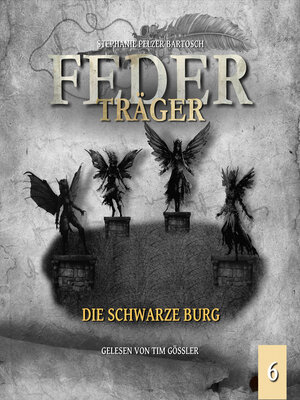 cover image of Die schwarze Burg--Federträger, Folge 6 (Ungekürzt)